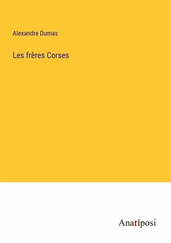 Les frères Corses - Dumas, Alexandre