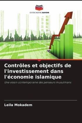 Contrôles et objectifs de l'investissement dans l'économie islamique Contrôles et objectifs de l'investissement dans l'économie islamique
