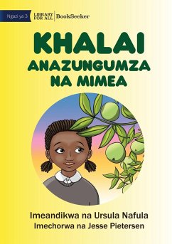 Khalai Talks To Plants - Khalai Anazungumza Na Mimea - Nafula, Ursula