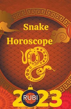Snake Horoscope 2023 - Astrologa, Rubi