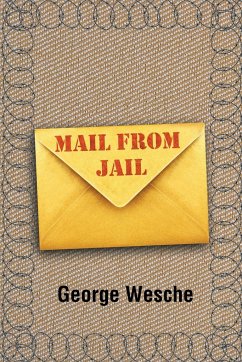 Mail From Jail - Wesche, George
