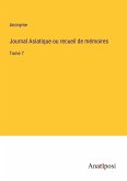 Journal Asiatique ou recueil de mémoires