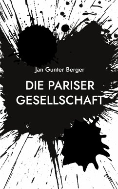 Die Pariser Gesellschaft - Berger, Jan Gunter