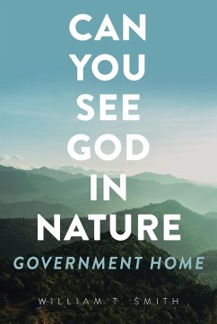 Can You See God in Nature - Smith, William T.