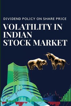 DIVIDEND POLICY ON SHARE PRICE VOLATILITY IN INDIAN STOCK MARKET - Deswal, Vijay