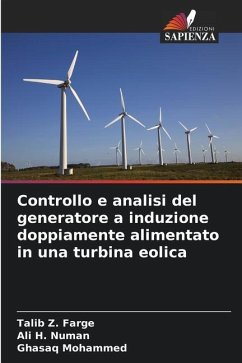 Controllo e analisi del generatore a induzione doppiamente alimentato in una turbina eolica - Z. Farge, Talib;H. Numan, Ali;Mohammed, Ghasaq