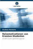 Reisemotivationen von Erasmus-Studenten