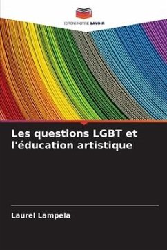 Les questions LGBT et l'éducation artistique - Lampela, Laurel