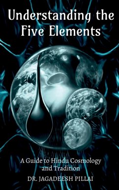Understanding the Five Elements - Pillai, Jagadeesh