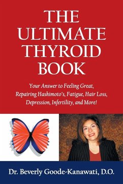 The Ultimate Thyroid Book - Goode-Kanawati, Beverly