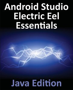 Android Studio Electric Eel Essentials - Java Edition - Smyth, Neil