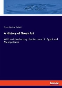 A History of Greek Art - Tarbell, Frank Bigelow