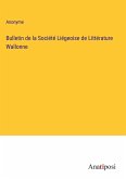 Bulletin de la Société Liégeoise de Littérature Wallonne