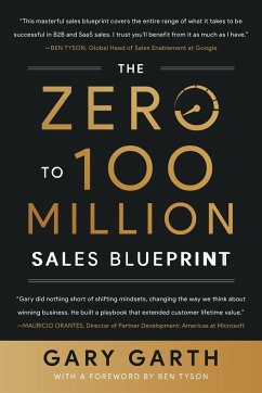 The Zero to 100 Million Sales Blueprint - Garth, Gary