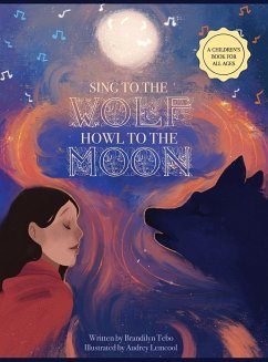 Sing to the Wolf, Howl to the Moon - Tebo, Brandilyn