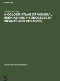 A Colour Atlas of Inguinal Hernias and Hydroceles in Infants and Children