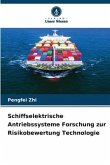Schiffselektrische Antriebssysteme Forschung zur Risikobewertung Technologie