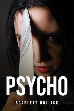 Psycho - Scarlett Hollick