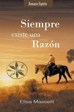 Siempre existe una razón - Masselli, Elisa; Saldias, J. Thomas MSc.