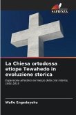 La Chiesa ortodossa etiope Tewahedo in evoluzione storica