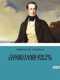 COURS FAMILIER DE LITTÉRATURE Tome 12