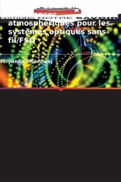 Analyse du DPSK dans les turbulences atmosphériques pour les systèmes optiques sans fil/FSO - Bhardwaj, Priyanka