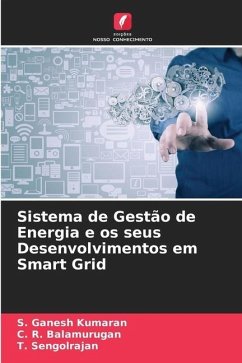 Sistema de Gestão de Energia e os seus Desenvolvimentos em Smart Grid - Kumaran, S. Ganesh;Balamurugan, C. R.;Sengolrajan, T.