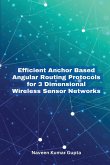 Efficient Anchor Based Angular Routing Protocols for 3 Dimensional Wireless Sensor Networks