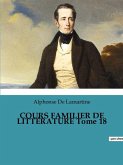 COURS FAMILIER DE LITTÉRATURE Tome 18