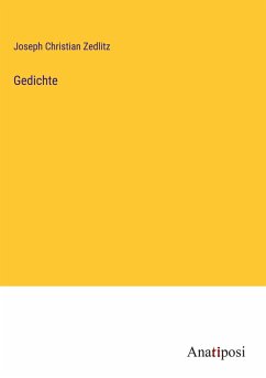 Gedichte - Zedlitz, Joseph Christian