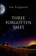 Three Forgotten Tales - Bild 1