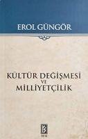 Kültür Degismesi Ve Milliyetcilik - Güngör, Erol