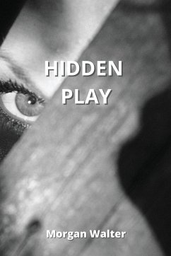 HIDDEN PLAY - Walter, Morgan