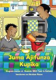 Juma Learns to Cook - Juma Ajifunza Kupika