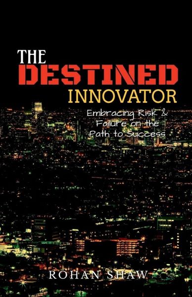 The Destined Innovator The Destined Innovator
