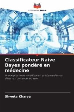 Classificateur Naive Bayes pondéré en médecine - Kharya, Shweta