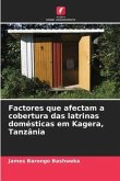 Factores que afectam a cobertura das latrinas domésticas em Kagera, Tanzânia
