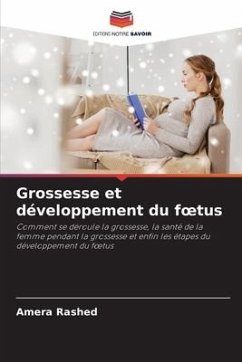 Grossesse et développement du f¿tus - Rashed, Amera