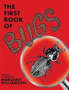 The First Book of Bugs - Williamson, Margaret