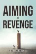 AIMING TO REVENGE - Bild 1