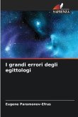 I grandi errori degli egittologi