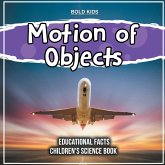 Motion of Objects Educational Facts Children's Science Book