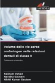 Volume delle vie aeree orofaringee nelle relazioni dentali di classe II