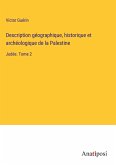 Description géographique, historique et archéologique de la Palestine