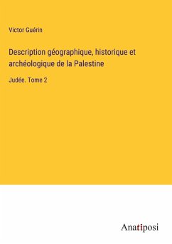 Cover Description géographique, historique et archéologique de la Palestine