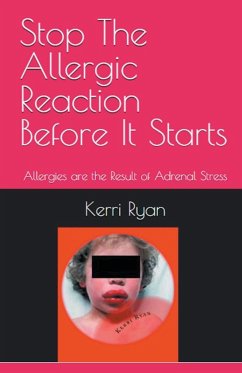 Stop the Allergic Reaction Before It Starts - Ryan, Kerri