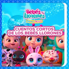 Cuentos cortos de Los Bebés Llorones (en Castellano) (MP3-Download) - Bebés Llorones; Kitoons en Español