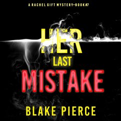 Her Last Mistake (A Rachel Gift FBI Suspense Thriller—Book 7) (MP3-Download) - Pierce, Blake