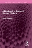 A Handbook to Sixteenth-Century Rhetoric (eBook, ePUB)