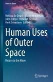 Human Uses of Outer Space (eBook, PDF)